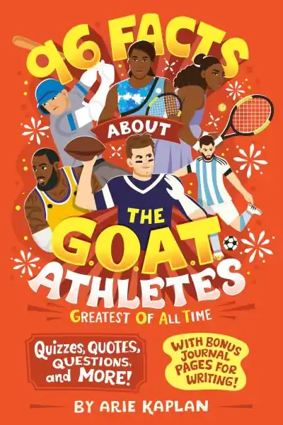 96 Facts About the G.O.A.T. Athletes (Greatest of All Time) Best Seller