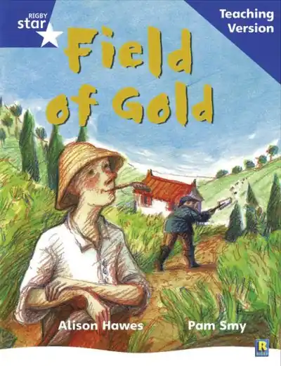 Rigby Star Phonic Guided Reading Blue Level: Field of Gold Teaching Version Secure Checkout