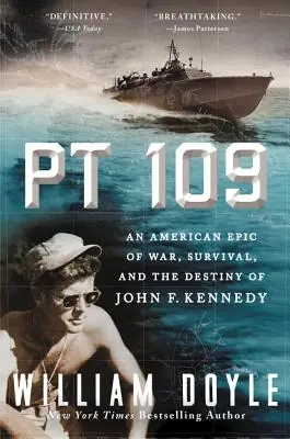 PT 109: An American Epic of War, Survival, and the Destiny of John F. Kennedy (Paperback) Limited Offer