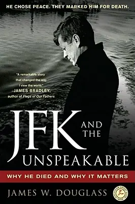 In Demand JFK and the Unspeakable: Why He Died and Why It Matters (Paperback)