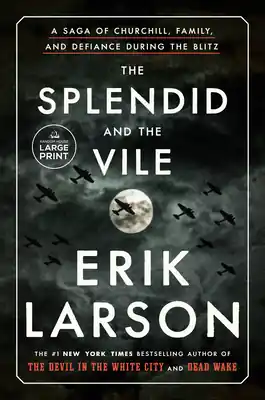 Cheap The Splendid and the Vile: A Saga of Churchill, Family, and Defiance During the Blitz (Large Print / Paperback)