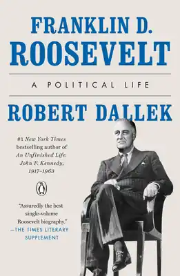 Brand New Franklin D. Roosevelt: A Political Life (Paperback)