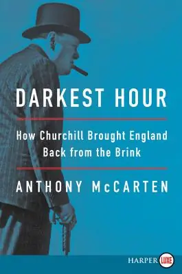 Bargain Darkest Hour: How Churchill Brought England Back from the Brink (Large Print / Paperback)