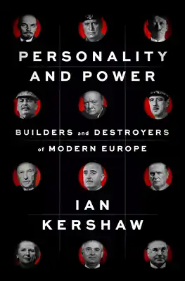 Personality and Power: Builders and Destroyers of Modern Europe (Hardcover) Mega Sale