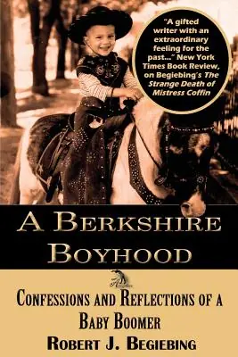 New Arrival A Berkshire Boyhood Confessions and Reflecitons of a Baby Boomer (Paperback)
