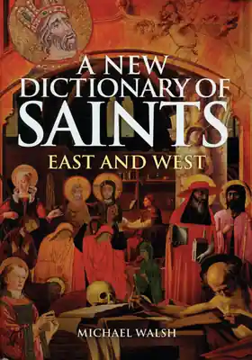 A New Dictionary of Saints: East and West (Hardcover) Bulk Order