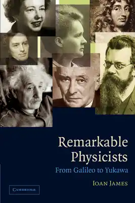 One Day Deal Remarkable Physicists: From Galileo to Yukawa (Paperback)