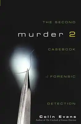 Murder Two: The Second Casebook of Forensic Detection (Hardcover) Price Drop