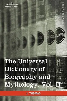 Flash Sale The Universal Dictionary of Biography and Mythology, Vol. II (in Four Volumes): Clu-Hys (Paperback)