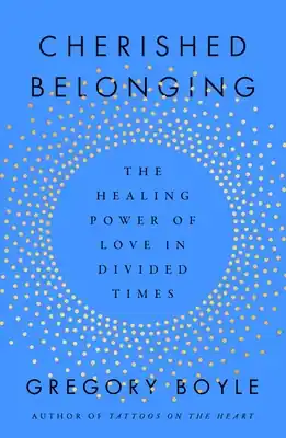 Express Delivery Cherished Belonging: The Healing Power of Love in Divided Times (Hardcover)