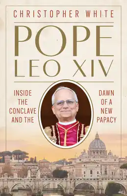 Pope Leo XIV: Inside the Conclave and the Dawn of a New Papacy (Paperback) Mega Sale