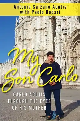 Bulk Order My Son Carlo: Carlo Acutis Through the Eyes of His Mother (Paperback)