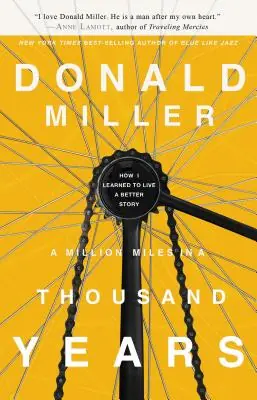 A Million Miles in a Thousand Years: How I Learned to Live a Better Story (Paperback) Fan Favorite