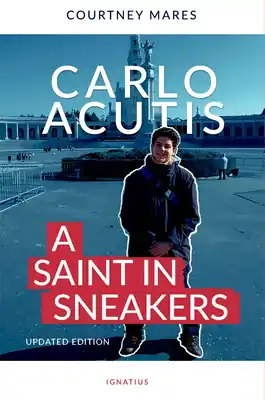 Carlo Acutis: A Saint in Sneakers (Paperback) Discount