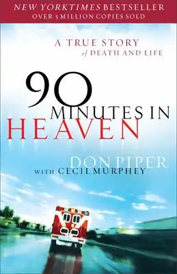 90 Minutes in Heaven: A True Story of Death & Life (Paperback) Low Price