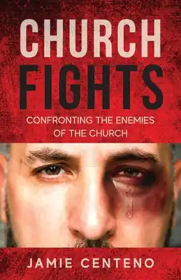 Church Fights: Confronting the Enemies of the Church (Paperback) Cheap