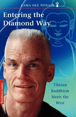 Exclusive Offer Entering the Diamond Way: My Path Among the Lamas (Paperback)