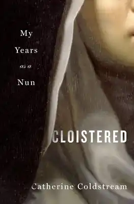 Exclusive Offer Cloistered: My Years as a Nun (Hardcover)