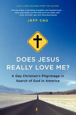 Does Jesus Really Love Me?: A Gay Christian's Pilgrimage in Search of God in America (Paperback) Get Yours
