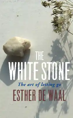Big Sale The White Stone: The Art of Letting Go (Paperback)