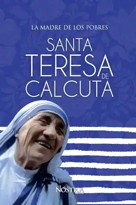 Buy Direct Santa Teresa de Calcuta: La madre de los pobres (Paperback)