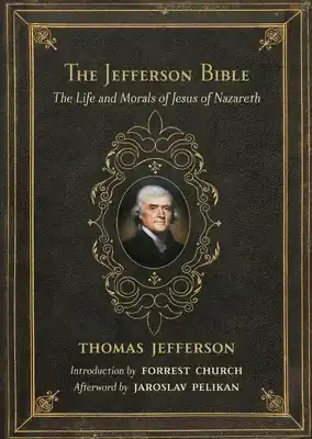Bulk Order The Jefferson Bible: The Life and Morals of Jesus of Nazareth (Hardcover)