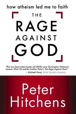 Brand New The Rage Against God: How Atheism Led Me to Faith (Paperback)