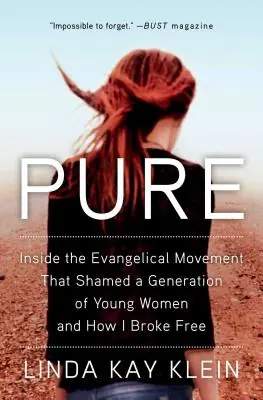 Cheap Pure: Inside the Evangelical Movement That Shamed a Generation of Young Women and How I Broke Free (Paperback)