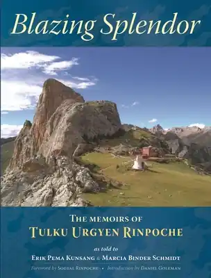 Blazing Splendor: The Memoirs of Tulku Urgyen Rinpoche (Paperback) Super Sale