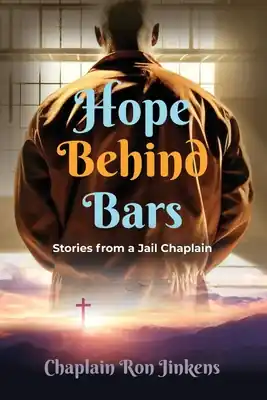 Best Seller Hope Behind Bars: Stories from a Jail Chaplain (Paperback)