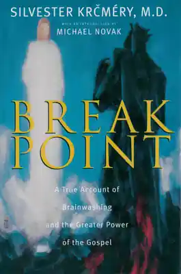 Breakpoint: A True Account of Brainwashing and the Greater Power of the Gospel (Paperback) Low Price