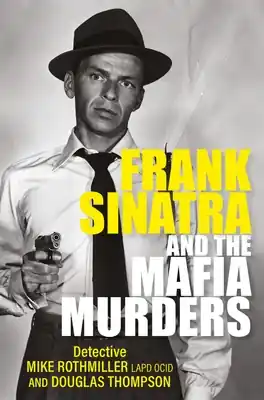 Frank Sinatra and the Mafia Murders (Paperback) Certified