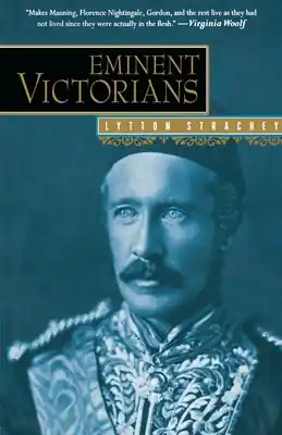 Eminent Victorians: Florence Nightingale, General Gordon, Cardinal Manning, Dr. Arnold (Paperback) Time-Limited