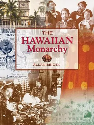 Save Now The Hawaiian Monarchy (Hardcover)