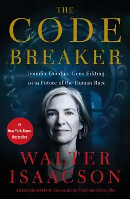 Weekend Sale The Code Breaker: Jennifer Doudna, Gene Editing, and the Future of the Human Race (Hardcover)