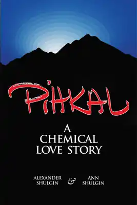 Buy Today Pihkal: A Chemical Love Story (Paperback)