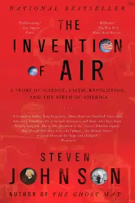 The Invention of Air: A Story Of Science, Faith, Revolution, And The Birth Of America (Paperback) Direct From Factory