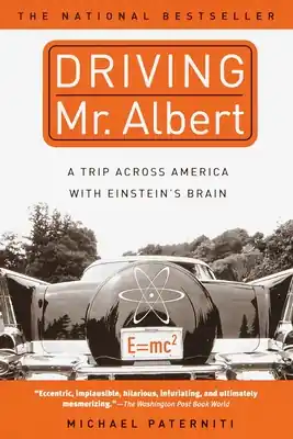 Driving Mr. Albert: A Trip Across America with Einstein's Brain (Paperback) Limited Offer