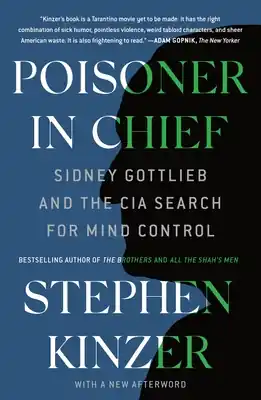 Poisoner in Chief: Sidney Gottlieb and the CIA Search for Mind Control (Paperback) Warranty Included