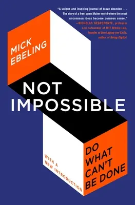 Not Impossible: Do What Can't Be Done (Paperback) Clearance