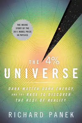 The 4 Percent Universe: Dark Matter, Dark Energy, and the Race to Discover the Rest of Reality (Paperback) Secure Checkout