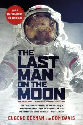 Order Now The Last Man on the Moon: Astronaut Eugene Cernan and America's Race in Space (Paperback)