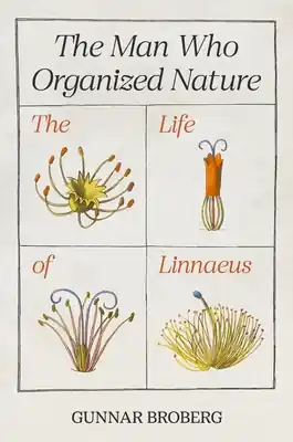 Bargain The Man Who Organized Nature: The Life of Linnaeus (Paperback)