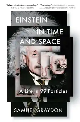 Einstein in Time and Space: A Life in 99 Particles (Paperback) Fan Favorite