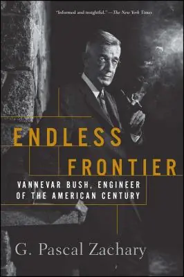 Endless Frontier: Vannevar Bush, Engineer of the American Century (Paperback) Buy Today