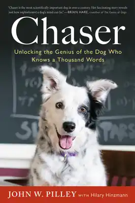 Fast Shipping Chaser: Unlocking the Genius of the Dog Who Knows a Thousand Words (Paperback)