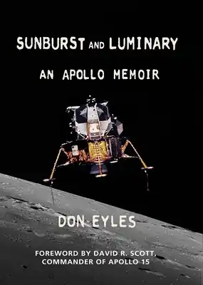 Sunburst and Luminary: An Apollo Memoir (Paperback) While Supplies Last