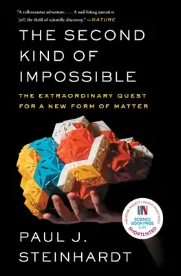 The Second Kind of Impossible: The Extraordinary Quest for a New Form of Matter (Paperback) Reduced Price
