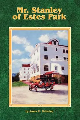 Mr. Stanley of Estes Park (Paperback) Budget