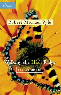 Buy Online Walking the High Ridge: Life as a Field Trip (Credo) (Paperback)